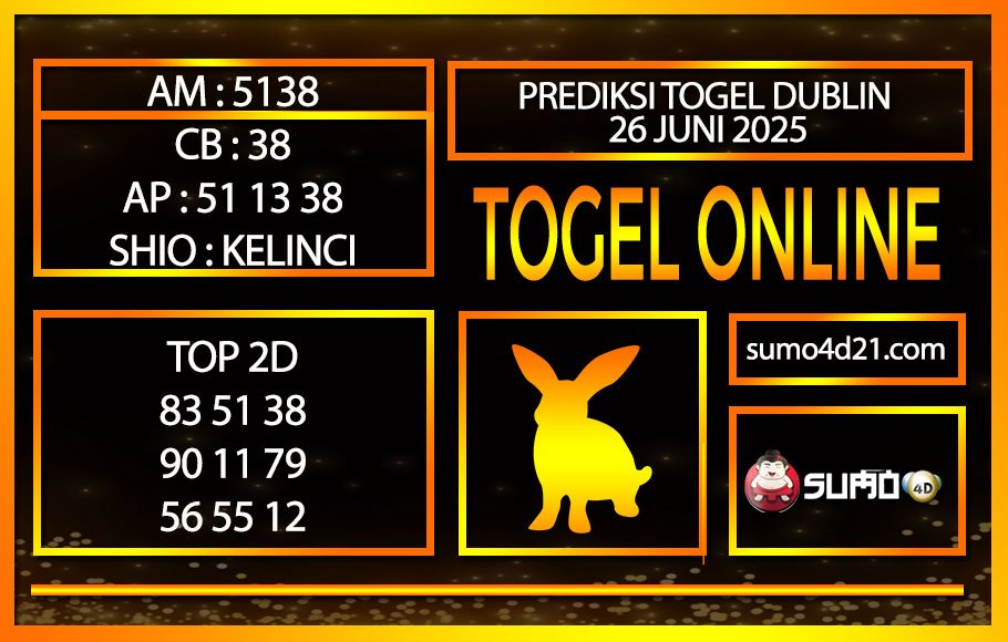 PREDIKSI TOGEL DUBLIN 26 JUNI 2025